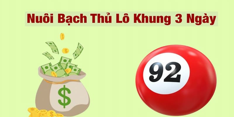Nuôi lô bạch thủ khung 3 Cách chọn số để nuôi lô bạch thủ khung 3